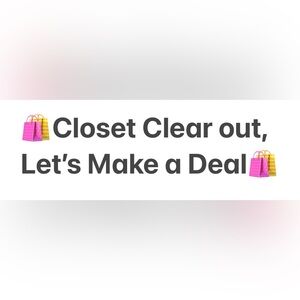Closet Clear Out - Let’s Make a Deal